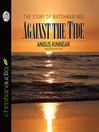 Against the Tide (MP3): The Story of Watchman Nee